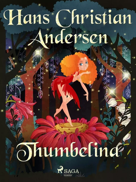 Thumbelina - Hans Christian Andersen - Saga Egmont International