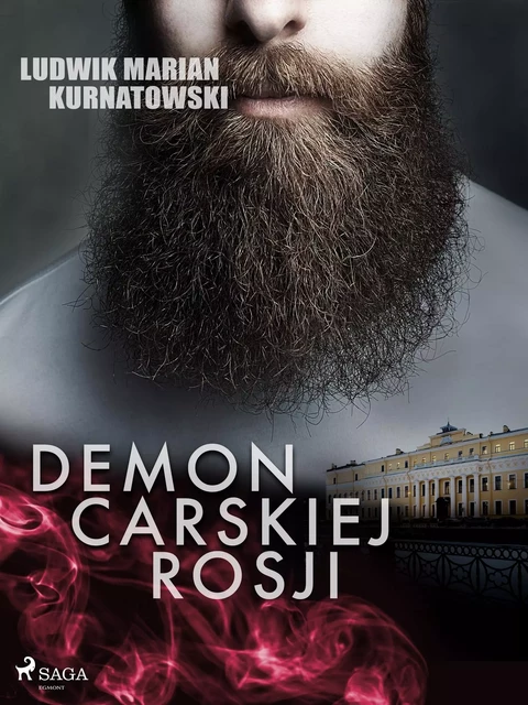 Demon carskiej Rosji - Ludwik Marian Kurnatowski - Saga Egmont International