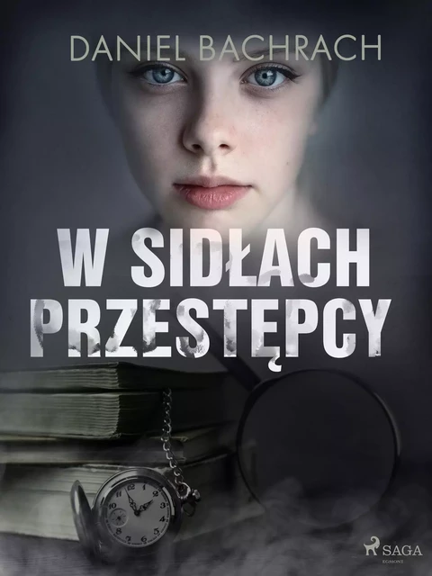 W sidłach przestępcy - Daniel Bachrach - Saga Egmont International