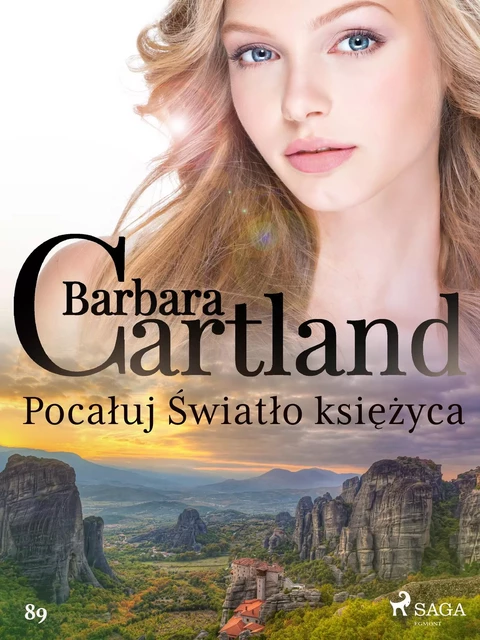 Pocałuj Światło księżyca - Ponadczasowe historie miłosne Barbary Cartland - Barbara Cartland - Saga Egmont International