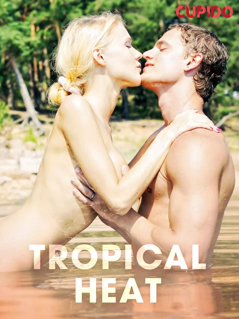 Tropical Heat - Cupido And Others - Saga Egmont International