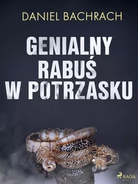 Genialny rabuś w potrzasku