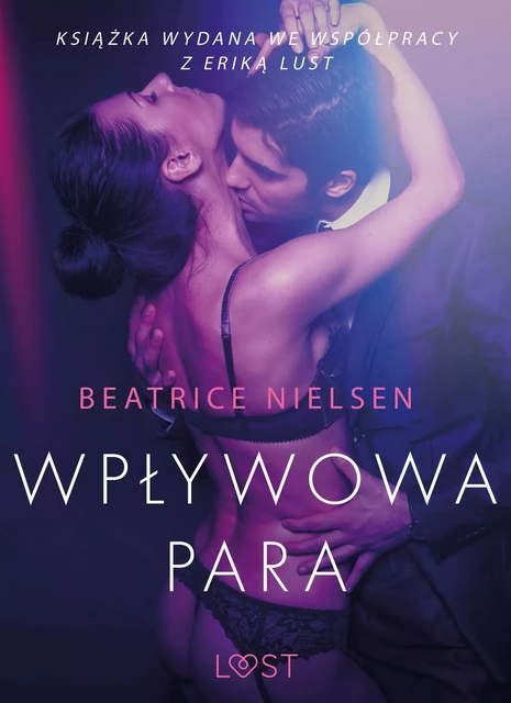 Wpływowa para - opowiadanie erotyczne - Beatrice Nielsen - Saga Egmont International