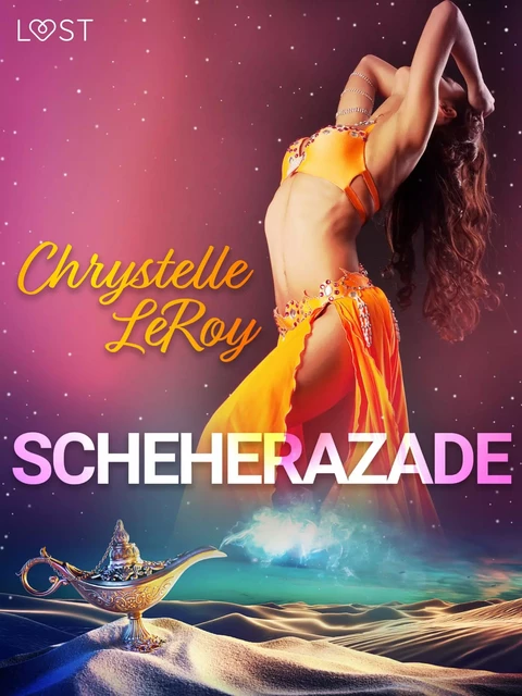 Scheherazade - Erotic comedy - Chrystelle Leroy - Saga Egmont International