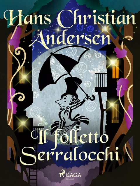 Il folletto Serralocchi - Hans Christian Andersen - Saga Egmont International