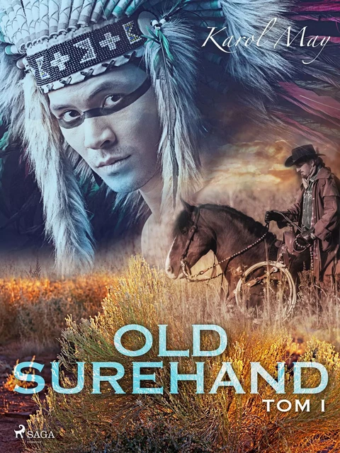 Old Surehand: tom I - Karol May - Saga Egmont International