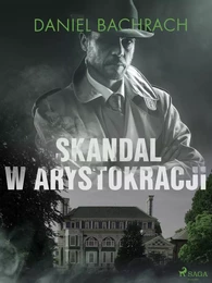 Skandal w arystokracji