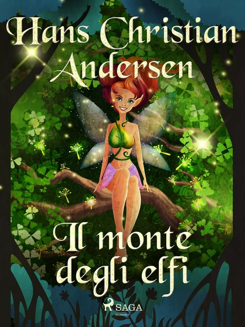 Il monte degli elfi - Hans Christian Andersen - Saga Egmont International