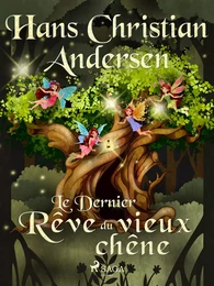 Le Dernier Rêve du vieux chêne