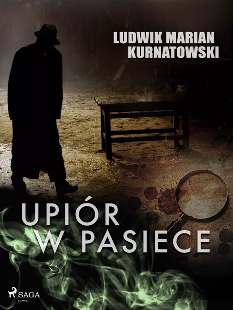 Upiór w pasiece - Ludwik Marian Kurnatowski - Saga Egmont International