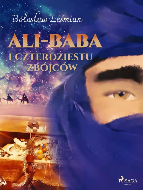 Ali-baba i czterdziestu zbójców - Bolesław Leśmian - Saga Egmont International