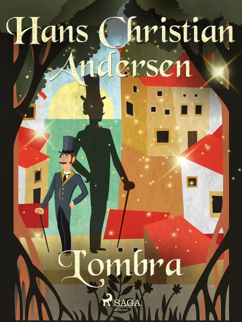 L'ombra - Hans Christian Andersen - Saga Egmont International