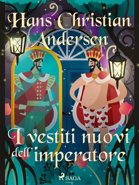 I vestiti nuovi dell'imperatore - Hans Christian Andersen - Saga Egmont International