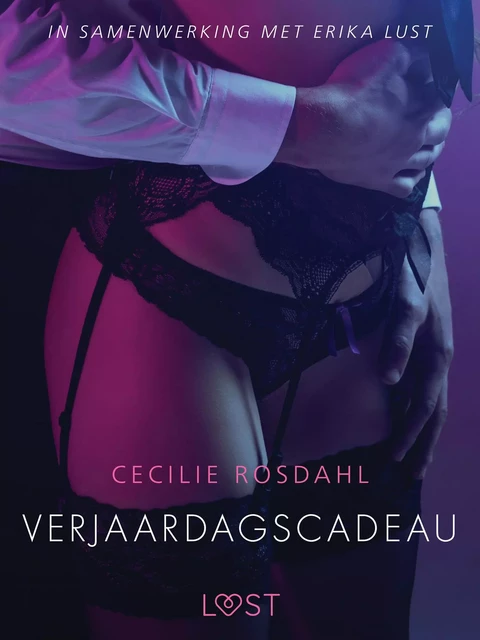 Verjaardagscadeau - erotisch verhaal - Cecilie Rosdahl - Saga Egmont International