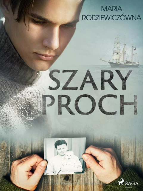 Szary proch - Maria Rodziewiczowna - Saga Egmont International