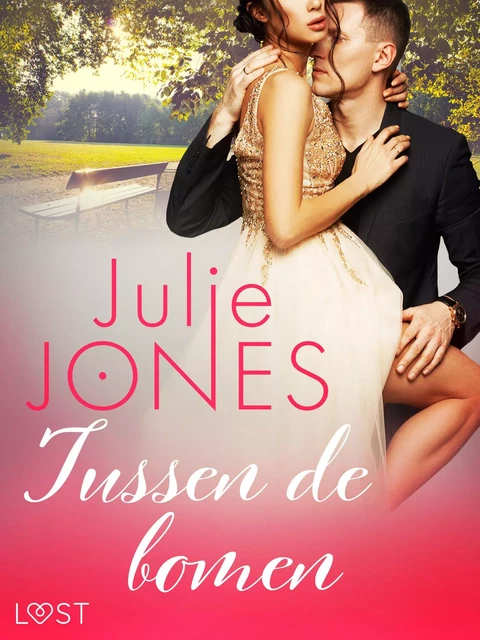 Tussen de bomen - erotisch verhaal - Julie Jones - Saga Egmont International