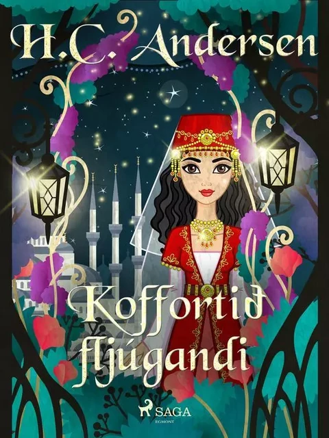 Koffortið fljúgandi - H.c. Andersen - Saga Egmont International