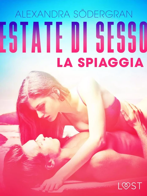 Estate di sesso 2: La spiaggia - Breve racconto erotico - Alexandra Södergran - Saga Egmont International