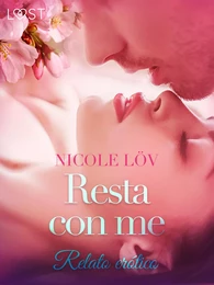 Resta con me - Breve racconto erotico