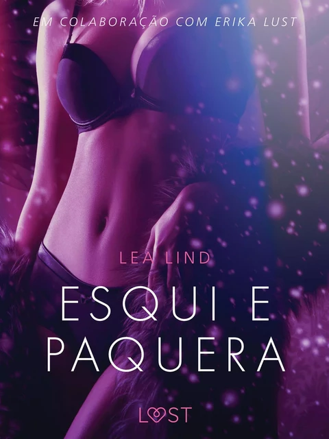 Esqui e paquera – Conto Erótico - Lea Lind - Saga Egmont International