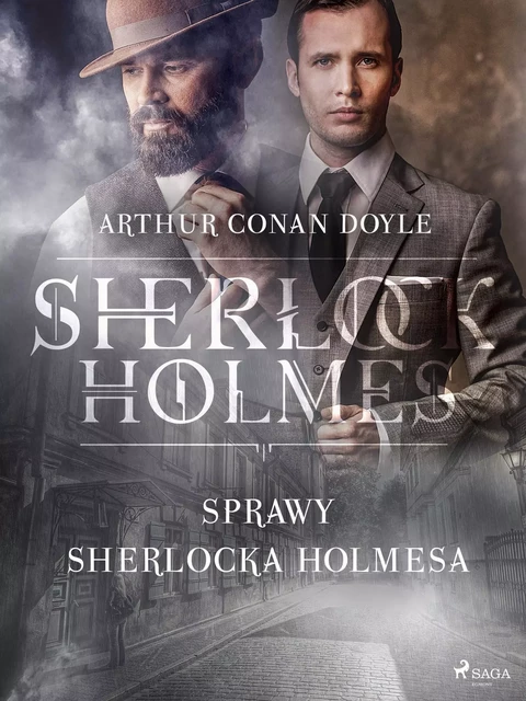 Sprawy Sherlocka Holmesa - Arthur Conan Doyle - Saga Egmont International