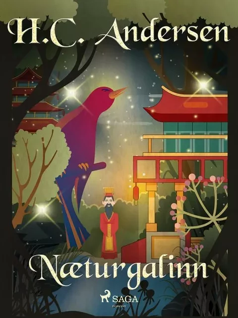 Næturgalinn - H.c. Andersen - Saga Egmont International