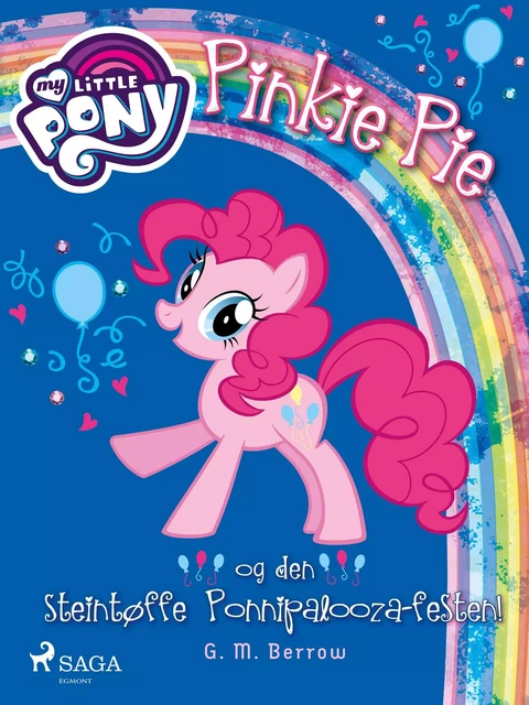 My Little Pony - Pinkie Pie og den steintøffe Ponnipalooza-festen! - G. M. Berrow - Saga Egmont International