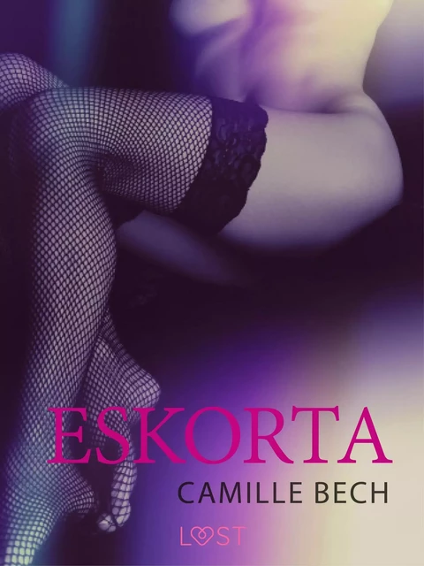 Eskorta - opowiadanie erotyczne - Camille Bech - Saga Egmont International