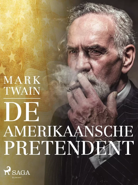 De Amerikaansche pretendent - Mark Twain - Saga Egmont International