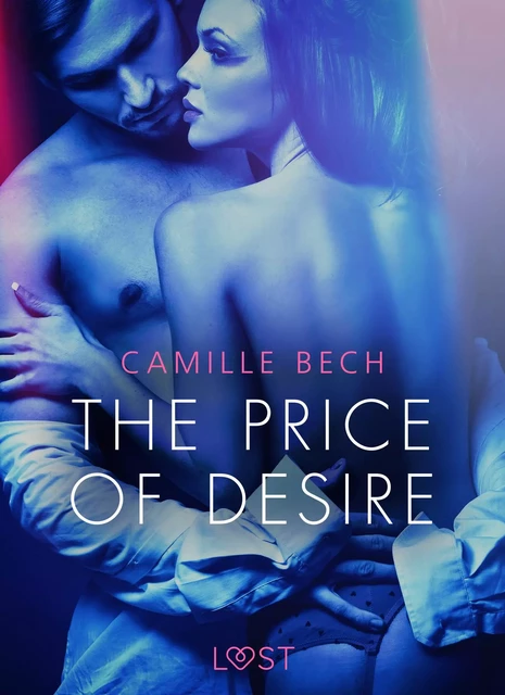 The Price of Desire - Erotic Short Story - Camille Bech - Saga Egmont International