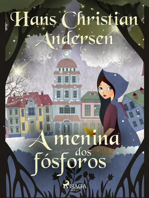 A menina dos fósforos - Hans Christian Andersen - Saga Egmont International