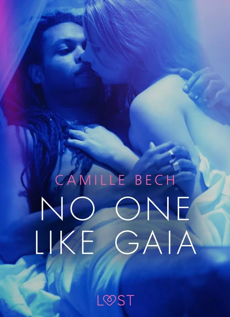 No One Like Gaia - Erotic Short Story - Camille Bech - Saga Egmont International