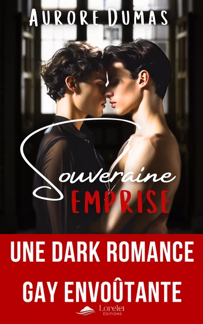 Souveraine Emprise - Aurore Dumas - Loreleï