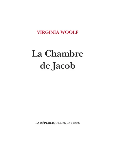 La Chambre de Jacob - Virginia Woolf - République des Lettres