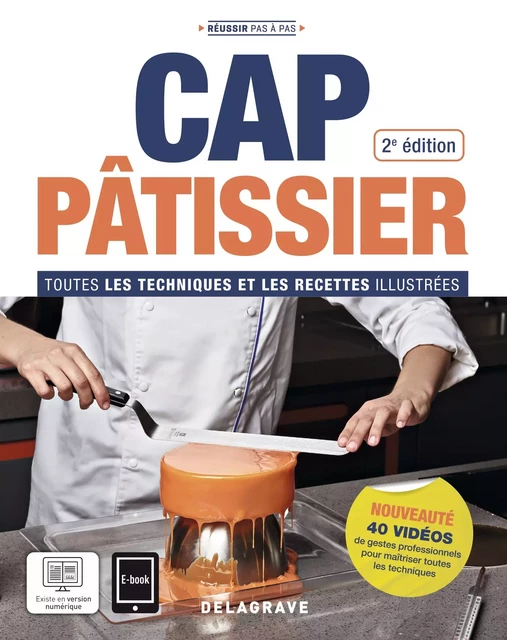 Réussir pas à pas CAP Pâtissier (2024) - Manuel élève - Bruno Cardinale, Christophe Emery, Sylvain le Maux, Angélique Painvin-Louissaint - Delagrave