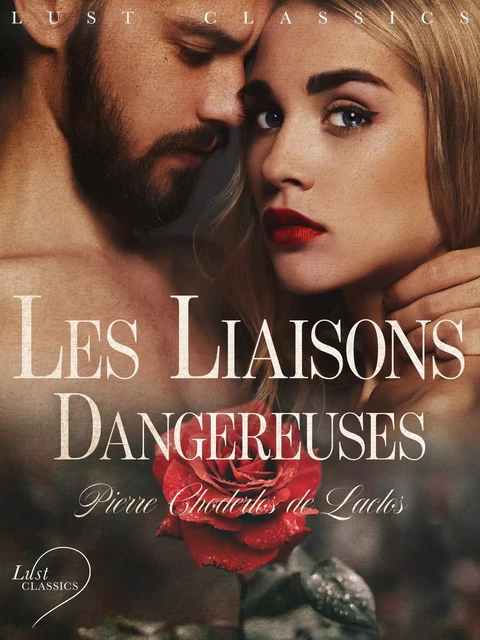 LUST Classics: Les Liaisons Dangereuses - Pierre Choderlos de Laclos - Saga Egmont French