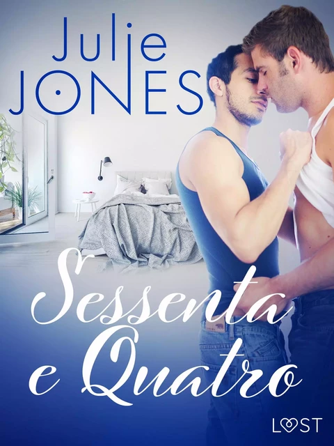 Sessenta e Quatro - Conto Erótico - Julie Jones - Saga Egmont International