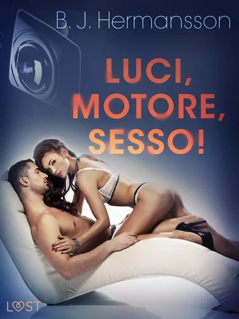 Luci, motore, sesso! - Breve racconto erotico - B. J. Hermansson - Saga Egmont International