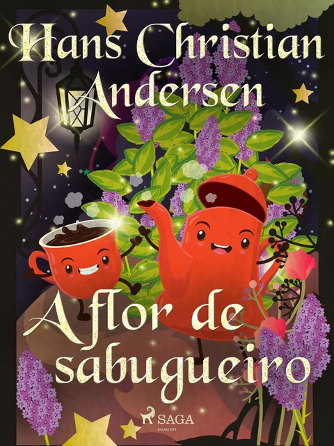 A flor de sabugueiro - Hans Christian Andersen - Saga Egmont International