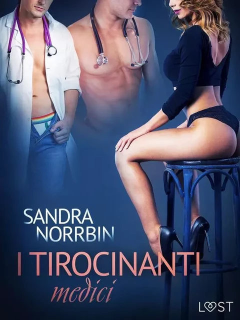 I tirocinanti medici - Breve racconto erotico - Sandra Norrbin - Saga Egmont International