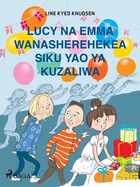 Lucy na Emma Wanasherehekea Siku Yao ya Kuzaliwa - Line Kyed Knudsen - Saga Egmont International