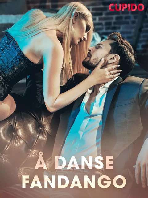 Å danse fandango - – Cupido - Saga Egmont International