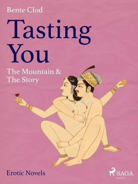 Tasting You: The Mountain & The Story - Bente Clod - Saga Egmont International