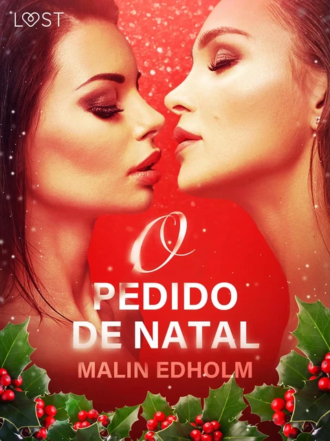 O Pedido de Natal - Conto Erótico - Malin Edholm - Saga Egmont International