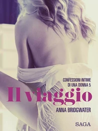 Il viaggio - Confessioni intime di una donna 5