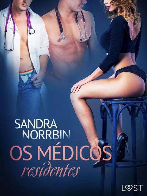 Os médicos residentes – Conto erótico - Sandra Norrbin - Saga Egmont International