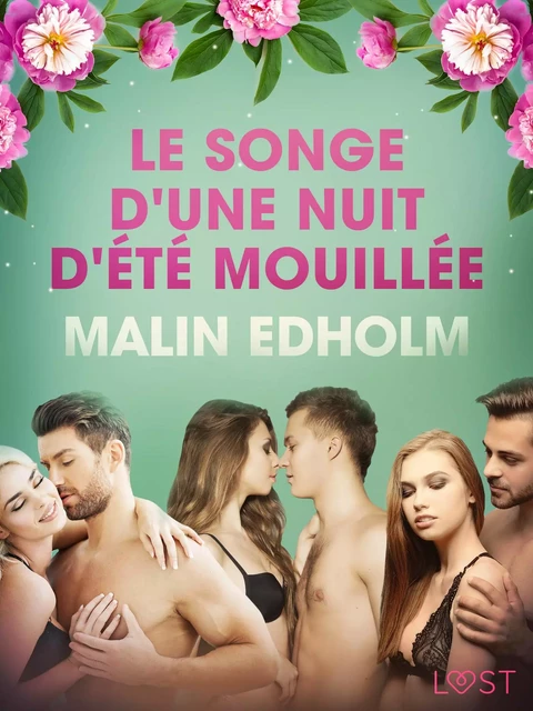 Le Songe d'une nuit d'été mouillée – Une nouvelle érotique - Malin Edholm - Saga Egmont French