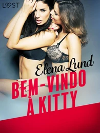 Bem-vindo à Kitty – Conto Erótico