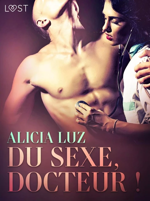 Du sexe, docteur ! – Une nouvelle érotique - Alicia Luz - Saga Egmont French