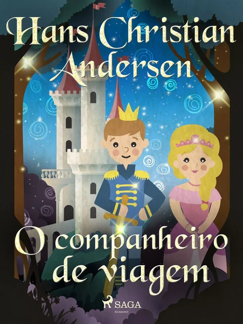 O companheiro de viagem - Hans Christian Andersen - Saga Egmont International